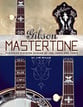 Gibson Mastertone book cover